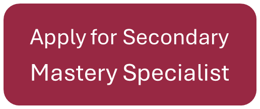 Apply secondary mastery specalists